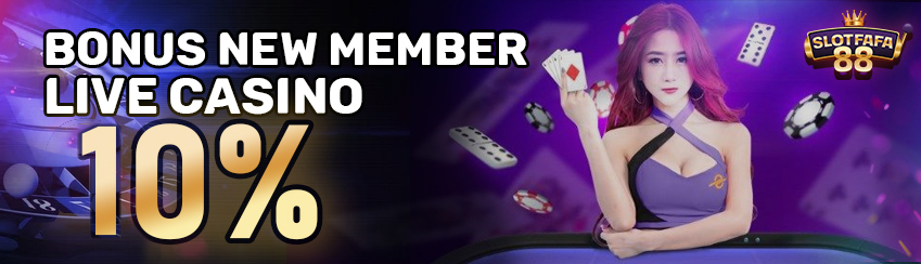 BONUS NEW MEMBER LIVE CASINO 10%