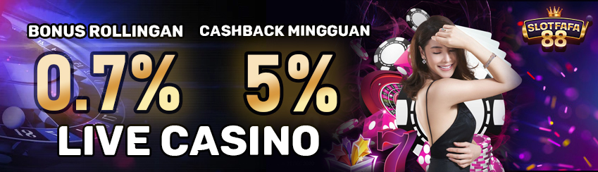 CASHBACK LIVE CASINO 5% DAN ROLLINGAN 0.7% SETIAP MINGGUNYA